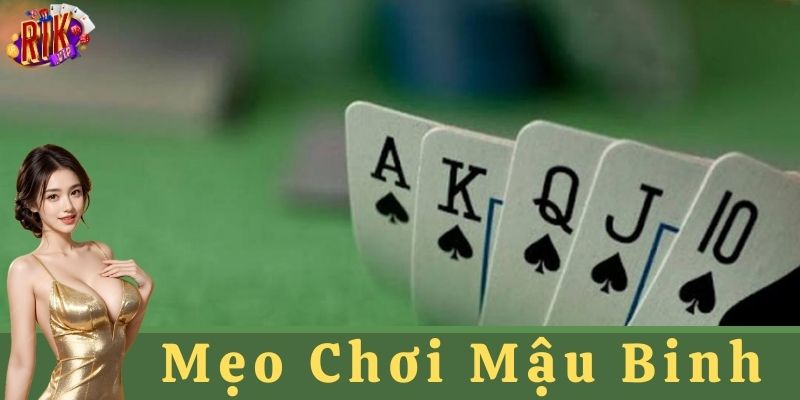 Hiểu rõ luật chơi- mẹo chơi Mậu Binh